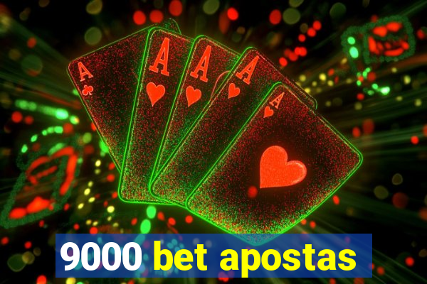 9000 bet apostas